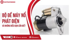 bộ đề nổ máy phát điện và những điều cần biết